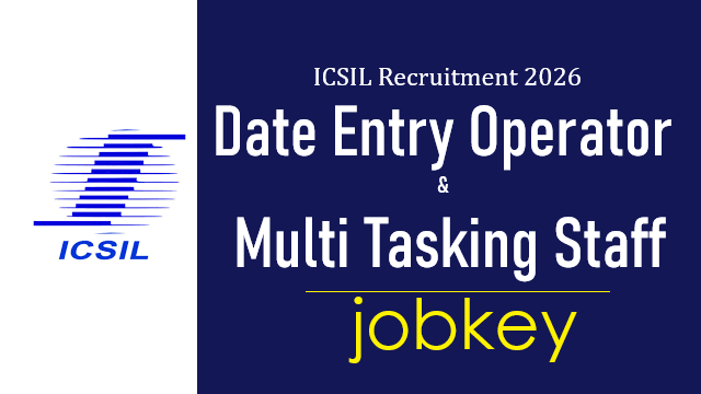 ICSIL DEO MTS Online Form 2026-jobkey